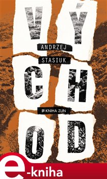 Levně Východ - Andrzej Stasiuk