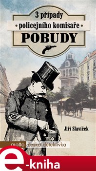 Levně Tři případy policejního komisaře Pobudy - Jiří Slavíček