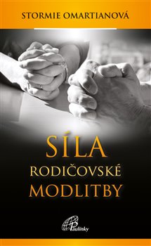 Kniha Síla rodičovské modlitby