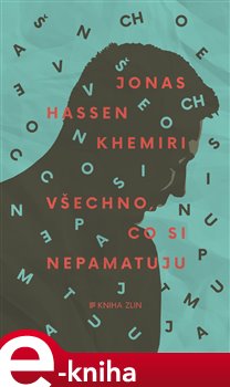Levně Všechno, co si nepamatuju - Jonas Hassen Khemiri