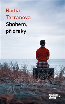 Levně Sbohem, přízraky - Nadia Terranova