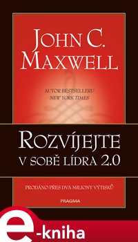 Levně Rozvíjejte v sobě lídra 2.0 - John C. Maxwell