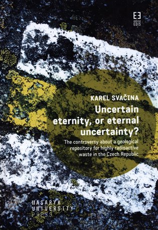 Uncertain eternity, or eternal uncertainty? - Karel Svačina
