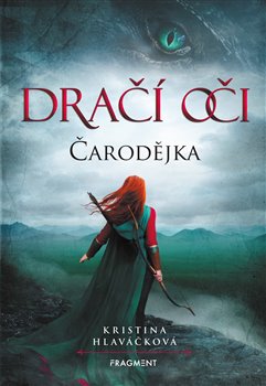 Levně Dračí oči – Čarodějka - Kristina Hlaváčková