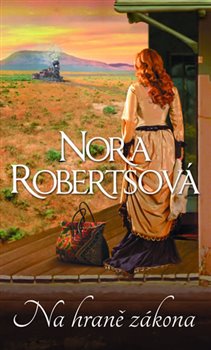 Levně Na hraně zákona - Nora Roberts