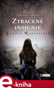 Levně Panův tajemný odkaz – Ztracené insignie - Sandra Regnier