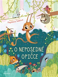 O neposedné opičce - Magdalena Takáčová
