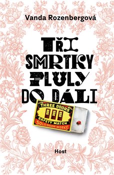 Tři smrtky pluly do dáli koupíte na Kosmas.cz