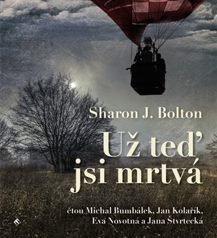 Už teď jsi mrtvá, mp3 - Sharon J. Bolton