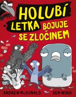 Levně Holubí letka bojuje se zločinem - Andrew McDonald