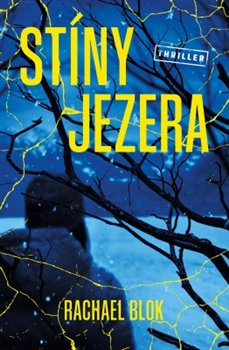 Levně Stíny jezera - Rachael Blok