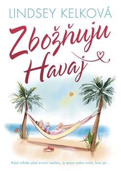 Levně Zbožňuju Havaj - Lindsey Kelková
