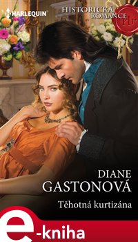 Levně Těhotná kurtizána - Diane Gastonová
