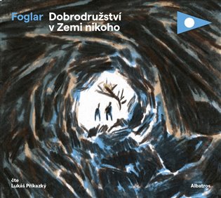 Dobrodružství v Zemi nikoho, mp3 - Jaroslav Foglar