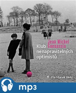 Levně Klub nenapravitelných optimistů, mp3 - Jean-Michel Guenassia