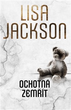 Levně Ochotná zemřít - Lisa Jackson