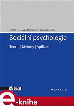 Levně Sociální psychologie. Teorie, metody, aplikace
