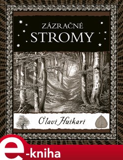 Levně Zázračné stromy - Olavi Huikari