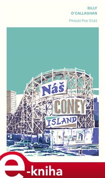 Levně Náš Coney Island - Billy O'Callaghan