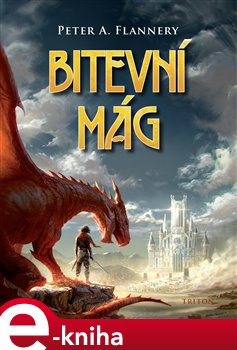 Levně Bitevní mág - Peter A. Flannery