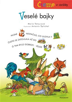 Levně Čteme s obrázky - Veselé bajky - Marie Tetourová