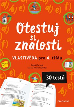 Otestuj si znalosti – Vlastivěda pro 4. třídu koupíte na Kosmas.cz