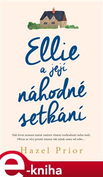 Levně Ellie a její náhodné setkání - Hazel Prior