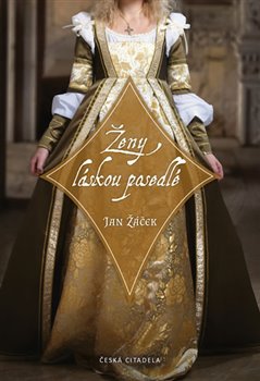 Levně Ženy láskou posedlé - Jan Žáček