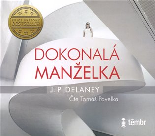 Dokonalá manželka - J. P. Delaney