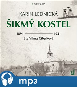 Levně Šikmý kostel. Románová kronika ztraceného města, léta 1894–1921 - Karin Lednická