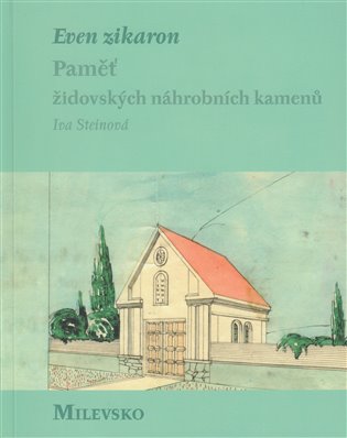 Even zikaron - paměť židovských náhrobních kamenů koupíte na Kosmas.cz