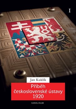 Levně Příběh československé ústavy 1920 I. - Jan Kuklík ml.