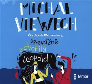 Převážně zdvořilý Leopold - Michal Viewegh