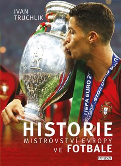 Levně Historie mistrovství Evropy ve fotbale - Ivan Truchlik