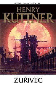 Zuřivec - Henry Kuttner