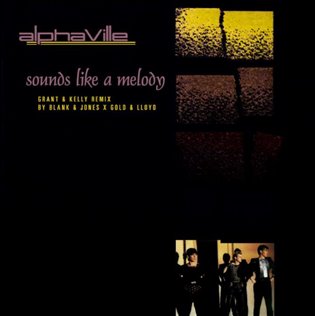 Sounds Like a Melody -  Alphaville