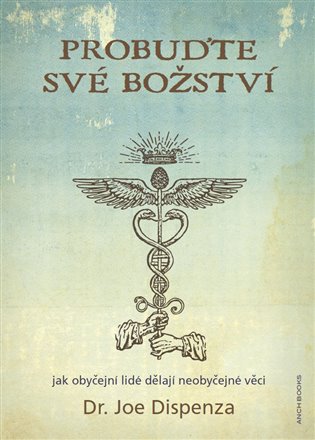 Probuďte své božství - Joe Dispenza