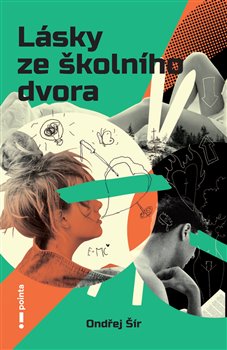 Levně Lásky ze školního dvora - Ondřej Šír