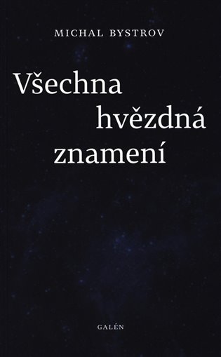 Všechna hvězdná znamení - Michal Bystrov