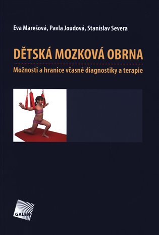 Dětská mozková obrna - Eva Marešová, Pavla Joudová, Stanislav Severa