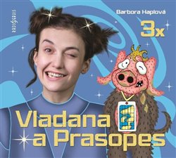 Levně Vladana a Prasopes 3 Haplová Barbora