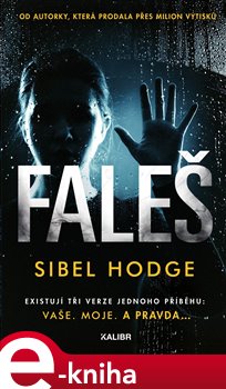 Levně Faleš - Sibel Hodge