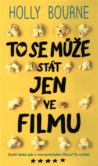 To se může stát jen ve filmu - Holly Bourne