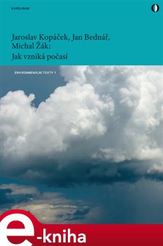 Levně Jak vzniká počasí - Jan Bednář, Michal Žák, Jaroslav Kopáček e-kniha