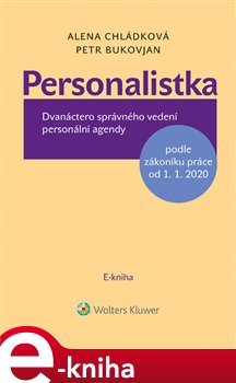 Levně Personalistka. Dvanáctero správného vedení personální agendy - Alena Chládková, Petr Bukovjan