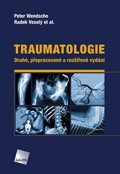 Levně Traumatologie - Peter Wendsche, Radek Veselý