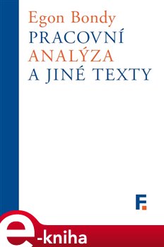 Levně Pracovní analýza a jiné texty - Egon Bondy e-kniha
