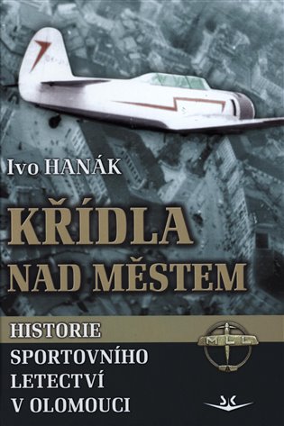 Křídla nad městem - Ivo Hanák