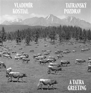 Tatranský pozdrav/A Tatra Greeting - Lukáš Bártl