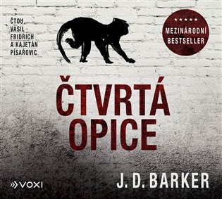Čtvrtá opice - J. D. Barker